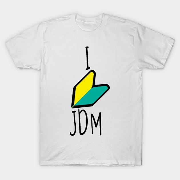 I Love JDM Wakaba T-Shirt by cocorf